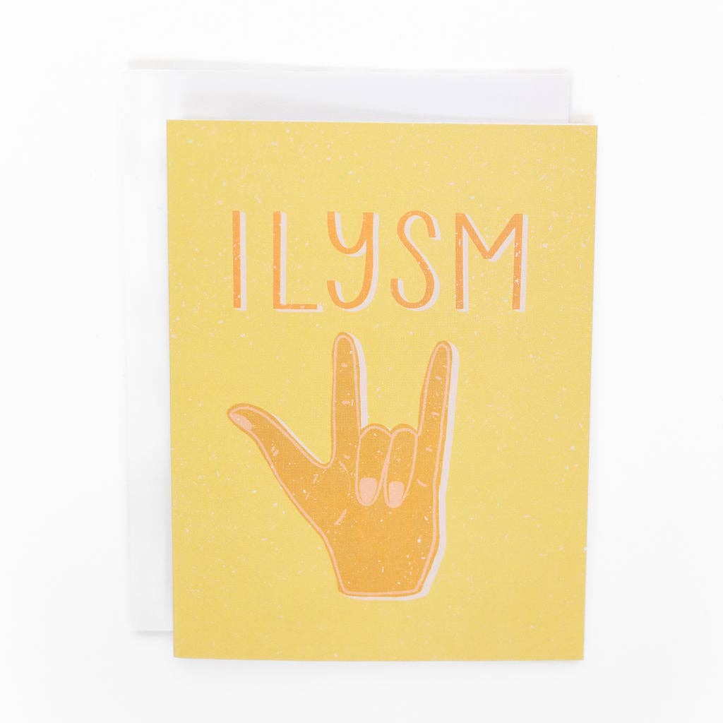 ILYSM Greeting Card