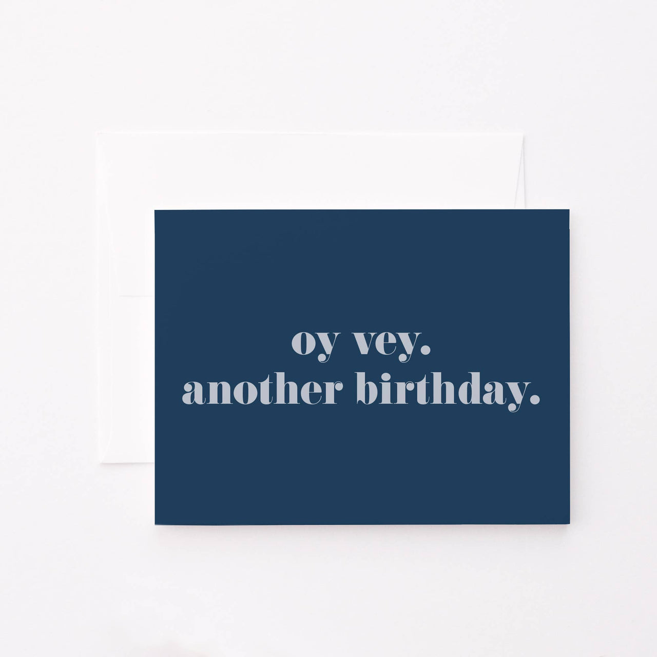 Classic Oy vey Birthday - Blue Greeting Card